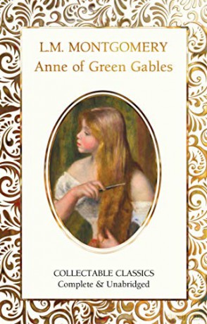 Anne of Green Gables (Flame Tree Collectable Classics) - Lucy Maud Montgomery [KSIĄŻKA]
