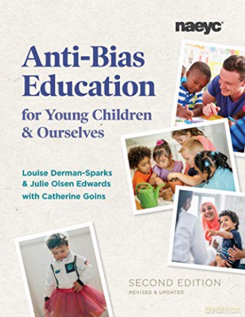 Anti-Bias Education for Young Children and Ourselves [KSIĄŻKA]