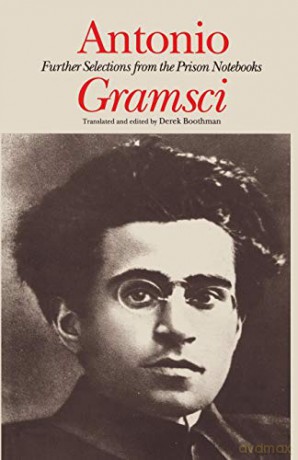 Antonio Gramsci: Further Selections from the Prison Notebooks. - Antonio Fo Gramsci [KSIĄŻKA]