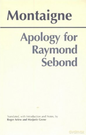 Apology for Raymond Sebond (Hackett Classics) - Michel de Montaigne [KSIĄŻKA]