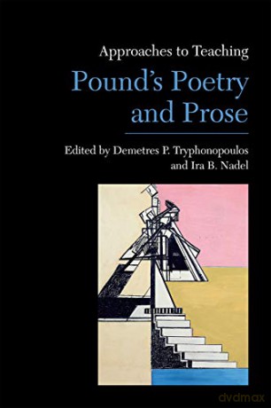 Approaches to Teaching Pound's Poetry and Prose: 165 (Approaches to Teaching World Literature S.) [KSIĄŻKA]