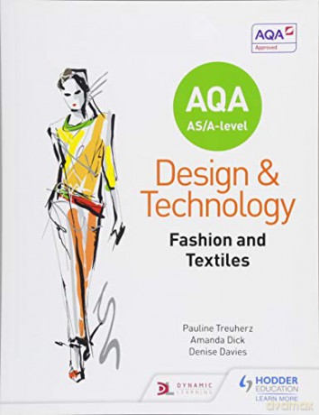AQA AS/A-Level Design and Technology: Fashion and Textiles - Pauline Treuherz [KSIĄŻKA]