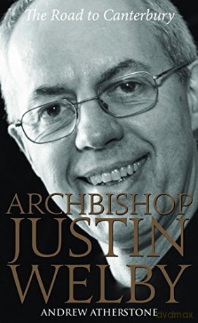 Archbishop Justin Welby: The Road to Canterbury [KSIĄŻKA]