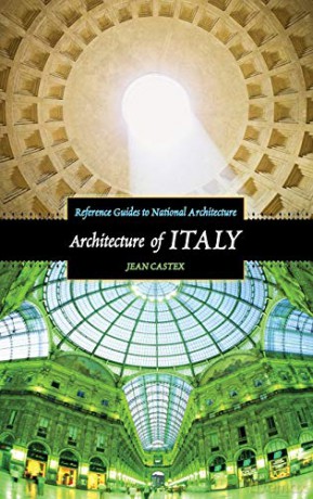 Architecture of Italy (Reference Guides to National Architecture) - Jean Castex [KSIĄŻKA]