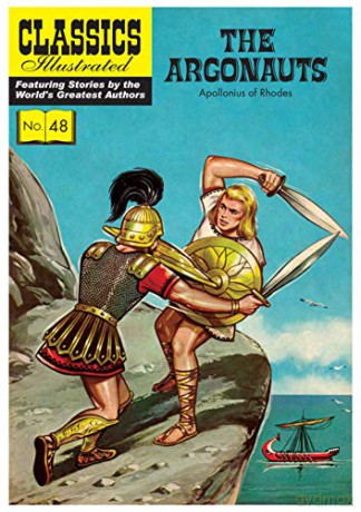 Argonauts: 48 (Classics Illustrated) - of Rhodius Apollonius [KSIĄŻKA]