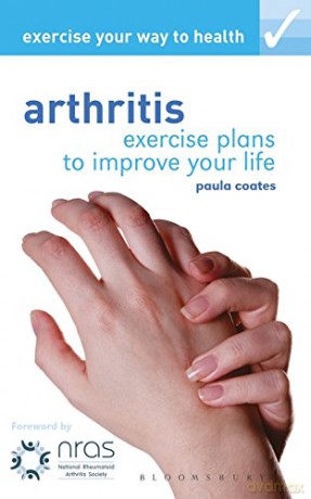 Arthritis (Exercise Your Way to Health) [KSIĄŻKA]