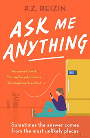 Ask Me Anything: The quirky, life-affirming love story of the year - P. Z. Reizin [KSIĄŻKA]