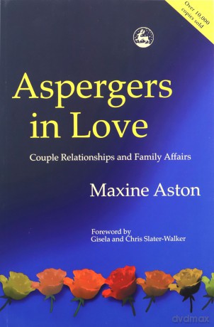 Aspergers in Love: Couple Relationships and Family Affairs [KSIĄŻKA]