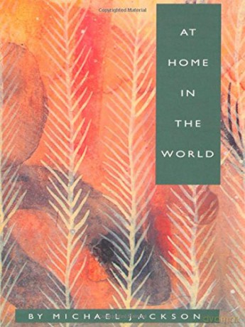 At Home in the World - Michael D. Jackson [KSIĄŻKA]