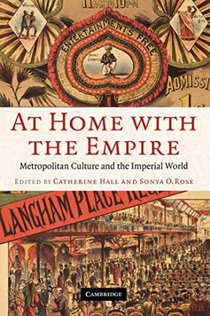 At Home with the Empire: Metropolitan Culture and the Imperial World - Catherine Hall [KSIĄŻKA]
