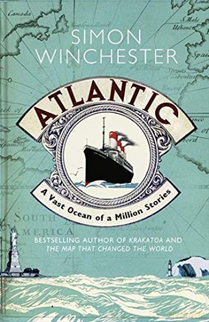 Atlantic: A Vast Ocean of a Million Stories - Simon Winchester [KSIĄŻKA]