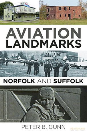 Aviation Landmarks - Norfolk and Suffolk [KSIĄŻKA]