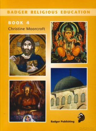 Badger Religious Education KS2: Pupil Book for Year 6 - Christine Moorcroft [KSIĄŻKA]