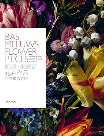 Bas Meeuws. Flower Pieces [KSIĄŻKA]