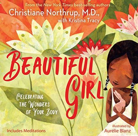 Beautiful Girl: Celebrating the Wonders of Your Body - Dr. Christiane Northrup [KSIĄŻKA]