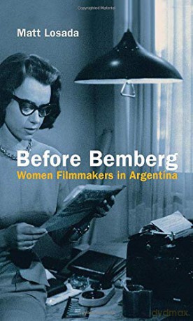 Before Bemberg: Women Filmmakers in Argentina [KSIĄŻKA]