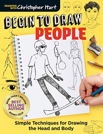 Begin to Draw People: Simple Techniques for Drawing the Head and Body (Drawing with Christopher Hart) [KSIĄŻKA]