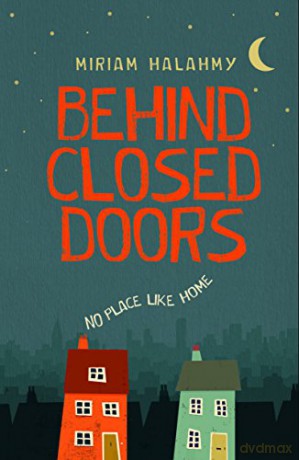 Behind Closed Doors - Miriam Halahmy [KSIĄŻKA]