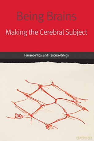 Being Brains: Making the Cerebral Subject (Forms of Living) [KSIĄŻKA]