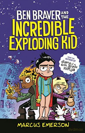Ben Braver and the Incredible Exploding Kid (Ben Braver, 2) [KSIĄŻKA]