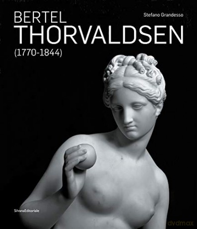 Bertel Thorvaldsen: (1770 - 1844): (1770 - 1884) [KSIĄŻKA]