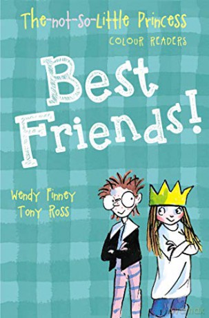 Best Friends!: 2 (The Not So Little Princess) - Wendy Finney [KSIĄŻKA]