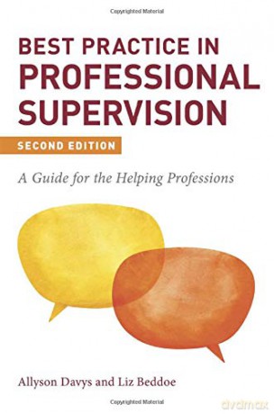 Best Practice in Professional Supervision, Second Edition: A Guide for the Helping Professions - Liz Beddoe [KSIĄŻKA]