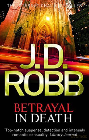 Betrayal In Death: 12 [KSIĄŻKA]
