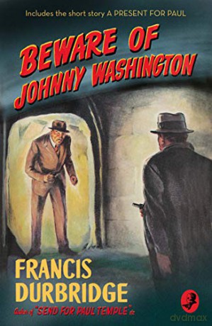 Beware of Johnny Washington: Based on 'Send for Paul Temple' - Francis Durbridge [KSIĄŻKA]