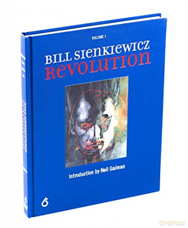 Bill Sienkiewicz: Revolution - Ben Davis [KSIĄŻKA]