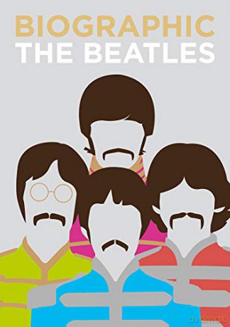 Biographic: Beatles: Great Lives in Graphic Form (Biographic) [KSIĄŻKA]