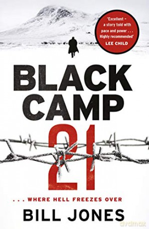 Black Camp 21 - "Excellent...Highly Recommended" - Lee Child [KSIĄŻKA]