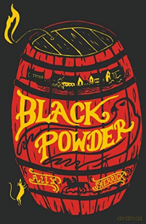 Black Powder: an award-winning, action-packed historical adventure - Ally Sherrick [KSIĄŻKA]