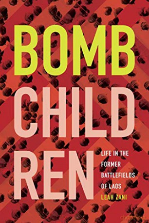 Bomb Children: Life in the Former Battlefields of Laos [KSIĄŻKA]