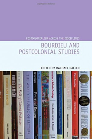 Bourdieu and Postcolonial Studies (Postcolonialism Across the Disciplines): 19 [KSIĄŻKA]