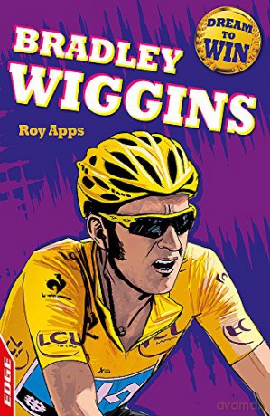 Bradley Wiggins (EDGE: Dream to Win) - Roy Apps [KSIĄŻKA]