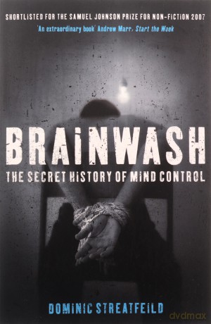 Brainwash: The Secret History of Mind Control [KSIĄŻKA]