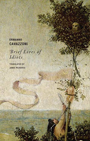 Brief Lives of Idiots - Ermanno Cavazzoni [KSIĄŻKA]