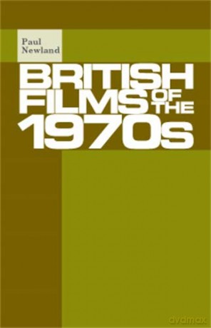 British Films of the 1970s [KSIĄŻKA]