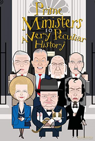 British Prime Ministers, A Very Peculiar History [KSIĄŻKA]