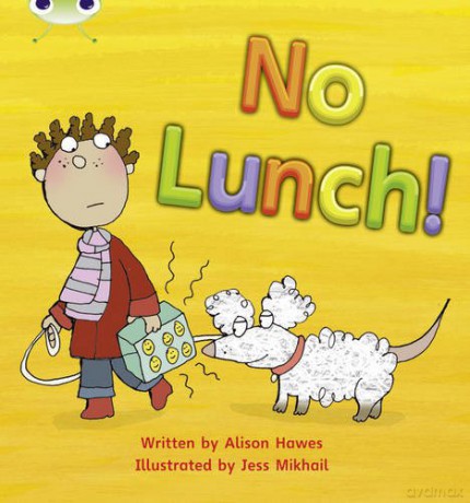 Bug Club Phonics Fiction Reception Phase 3 Set 08 No Lunch! (Phonics Bug) - Alison Hawes [KSIĄŻKA]
