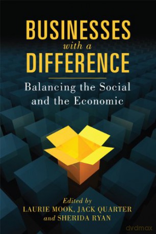 Business with a Difference: Balancing the Social and the Economic [KSIĄŻKA]
