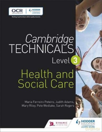Cambridge Technicals Level 3 Health and Social Care (Cambridge Technicals 2016) - Maria Ferreiro Peteiro [KSIĄŻKA]