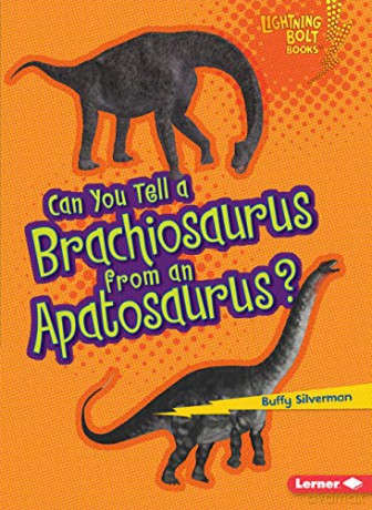 Can You Tell a Brachiosaurus from an Apatosaurus (Lightning Bolt Books Dinosaur Look Alikes) - Robin Nelson [KSIĄŻKA]