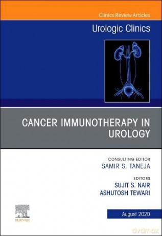 Cancer Immunotherapy in Urology, An Issue of Urologic Clinics (Volume 47-4) (The Clinics: Surgery, Volume 47-4) - Sujit S Nair [KSIĄŻKA]