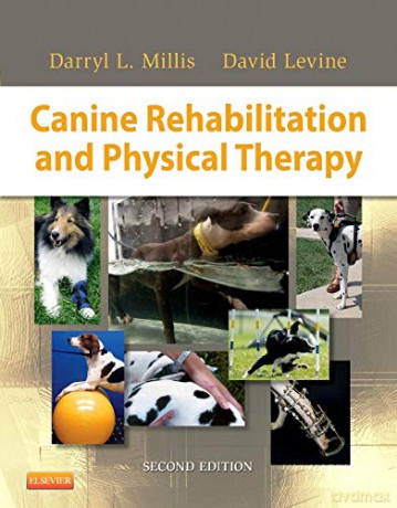 Canine Rehabilitation and Physical Therapy, 2e - Darryl Millis MS DVM Diplomate ACVS ACVSMR CCRP [KSIĄŻKA]