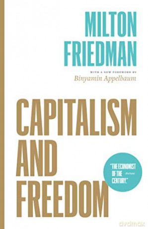 Capitalism and Freedom - Milton Friedman [KSIĄŻKA]