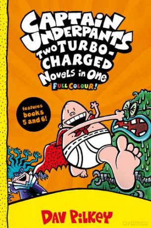 Captain Underpants: Two Turbo-Charged Novels in One (Full Colour!) - Dav Pilkey [KSIĄŻKA]