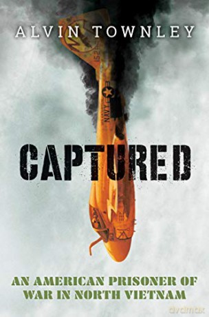 Captured: An American Prisoner of War in North Vietnam (Scholastic Focus) - Alvin Townley [KSIĄŻKA]