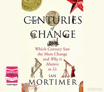 Centuries of Change (Unabridged Audiobook) [KSIĄŻKA]